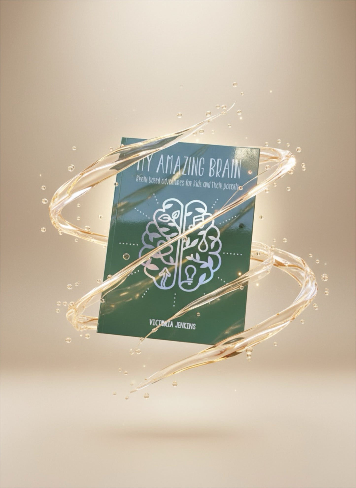 My amazing Brain by Victoria Jenkins